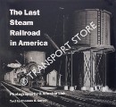 Book cover of The Last Steam Railroad in America by GARVER, Thomas H. & WINSTON LINK, O.